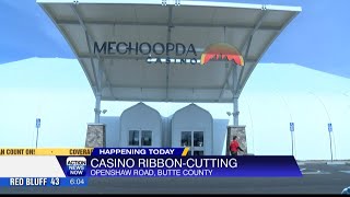 New Mechoopda Casino will hold ribbon-cutting on Tuesday