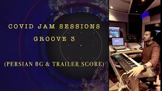 COVID JAM SESSION | PERSIAN GROOVE | OXYGEN WORLD FUSION MUSIC BAND