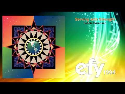EFY 1994 - 01 Serving with Strength by Felicia Sorensen