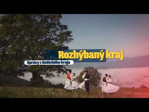 ROZHÝBANÝ KRAJ (2)<br />Správy z Košického kraja