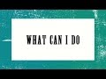 Paul Baloche - What Can I Do (Official Lyric Video)