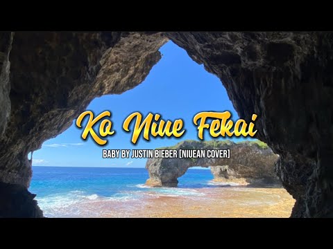 Ko Niue Fekai (Baby by Justin Bieber) - Niue Cover