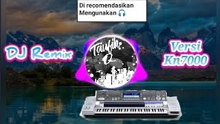 Download lagu DJ REMIX KN7000,, just right for relaxing mp3