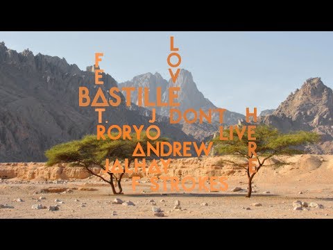 Bastille feat. Rory Andrew, Jonas Jalhay & F. Strokes - Love don't live here (Lyrics)