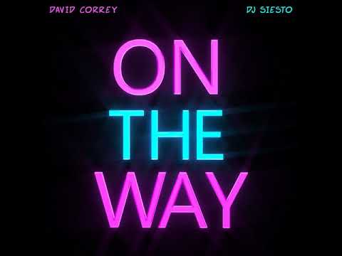 David Correy & DJ Siesto - On The Way (Audio)