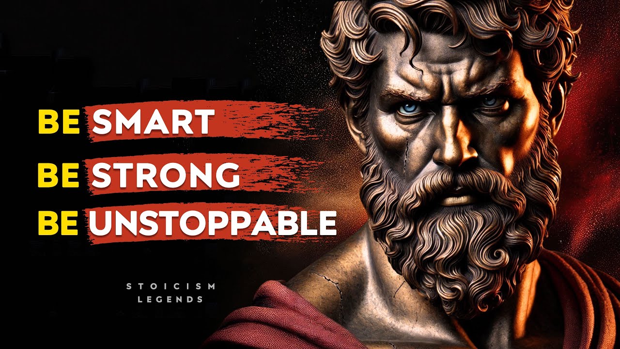 Be Smart Be Strong Be Unstoppable - Marcus Aurelius Stoic Philosophy Stoicism