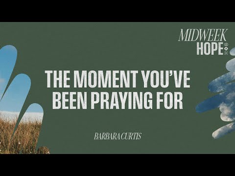 Stop Missing the Moments God Sends You| Barbara Curtis