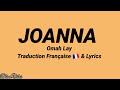 Omah Lay - Joanna (Traduction Française 🇫🇷 et Lyrics)