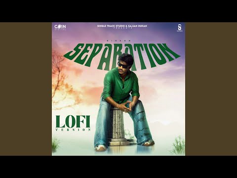 Separation (Lofi)