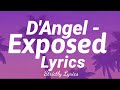 D'Angel - Exposed Lyrics | Strictly Lyrics