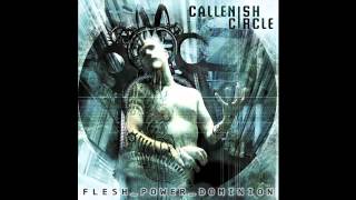 Callenish Circle - Flesh Power Dominion - 03 - Witness Your Own Oblivion