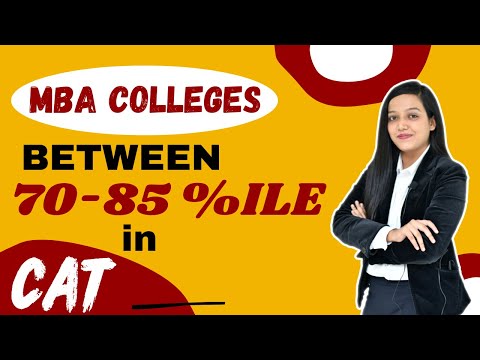 Top MBA College To Target for 70 to 85 Percentile in CAT | MBA With Low CAT Cut Off 70-85 Percentile