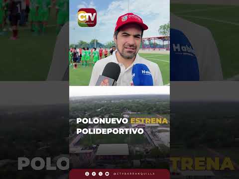 🏟️ POLONUEVO LE APUESTA AL DEPORTE