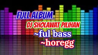 Download lagu dj sholawat pilihan horeg||ful album qipli bdl mp3