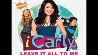 Leave it All To Me: iCarly Theme Song (FULL HQ)