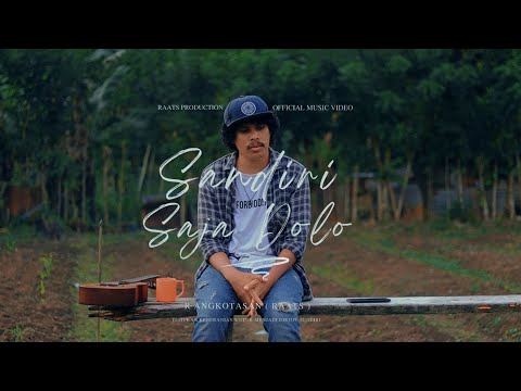 SANDIRI SAJA DOLO _ OFFICIAL MUSIC VIDEO _ R ANGKOTASAN ( RAATS )