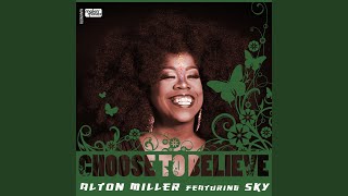 Choose to Believe (feat. Sky Covington)