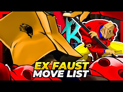 EX FAUST MOVE LIST - Guilty Gear XX Accent Core Plus R (GGXXACPR)
