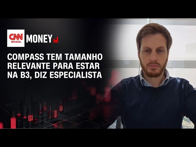 Compass tem tamanho relevante para estar na B3, diz especialista | MONEY NEWS