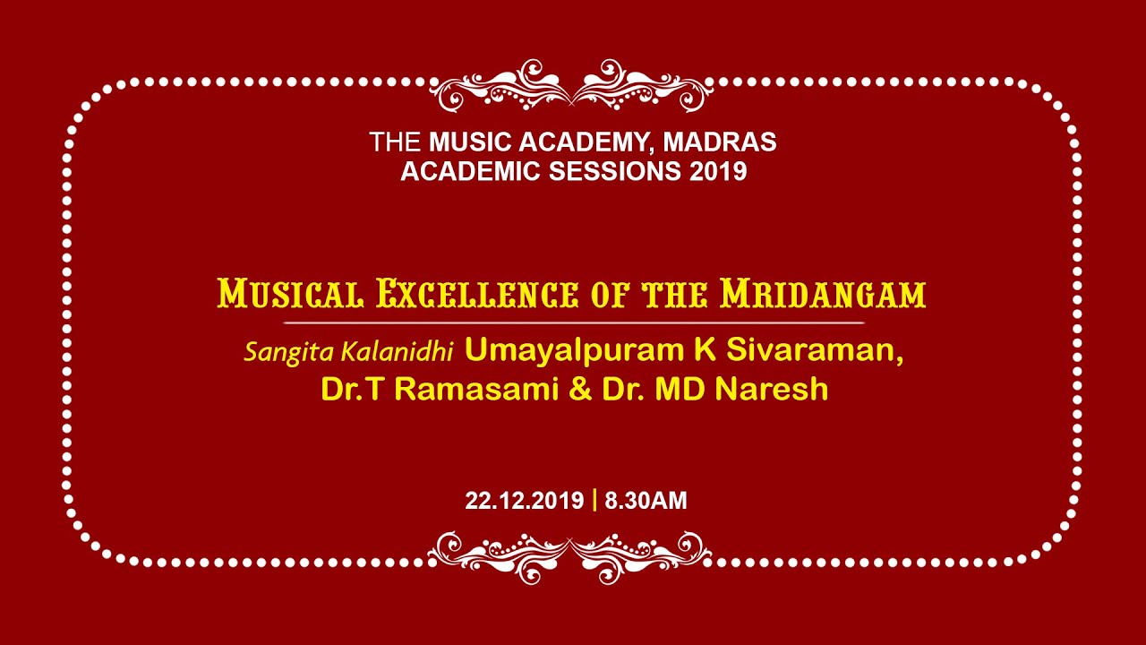Musical Excellence of the Mridangam | The Music Acadamey | 22-12-2019