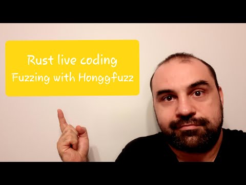 Rust Fuzzing: Live Coding (Short version)