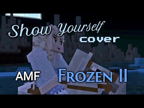 SHOW YOURSELF | Disney Minecraft Cover | All My Feeling