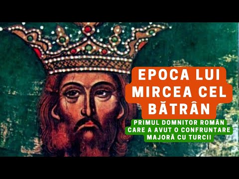 Epoca lui Mircea cel Bătrân, primul domnitor român care a avut o confruntare majoră cu turcii
