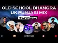 UK BHANGRA MIX / UK PUNJABI SONGS MIX - PANJABI MC / DR ZEUS / RDB / PBN / DJ SANJ / HST