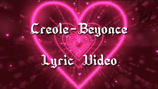 Creole-Beyoncé Lyric Video