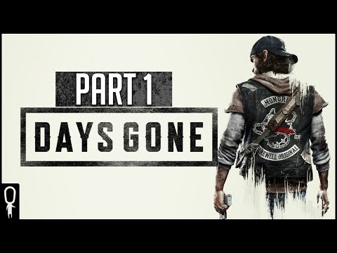 Days Gone Part 1 - Deacon St. John, WHAT DID YOU DO? - Lets Play Walkthrough Gameplay