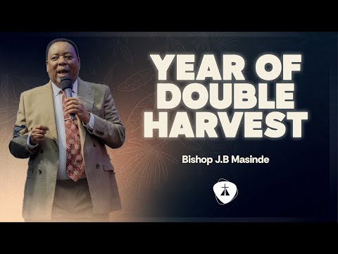THE DOUBLE HARVEST || BISHOP J.B. MASINDE || 11 JANUARY 2026, 3RD SERVICE