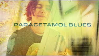 Paracetamol Blues Music Video