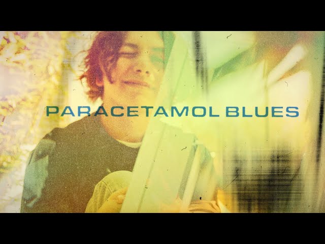  Paracetamol Blues  - Sea Girls