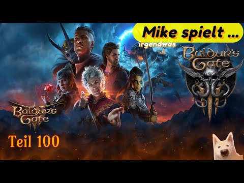 Mike spielt ... Baldur’s Gate 3 - Im Ekel-Knast / #100
