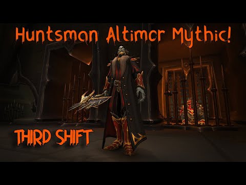 Third Shift - Huntsman Altimor Mythic - Castle Nathria