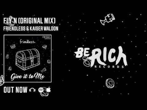 Friendless & Kaiser Waldon - Fly'n (Original Mix)