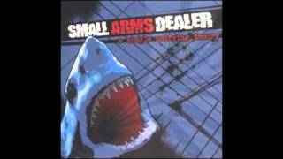 Things Explodes For No Reason - Small Arms Dealer