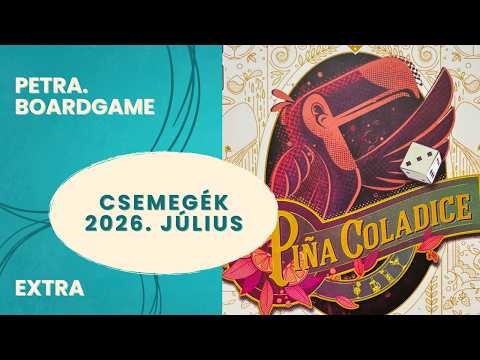 Csemegék: 2026. július - Petra.Boardgame - Játékszabály videók
