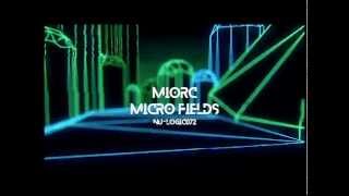 Miorc - Micro Fields (Official Promo Video)