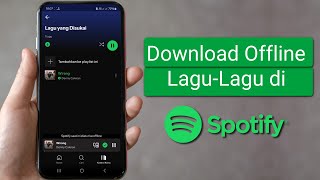 Download lagu Cara Download Lagu Offline Spotify mp3