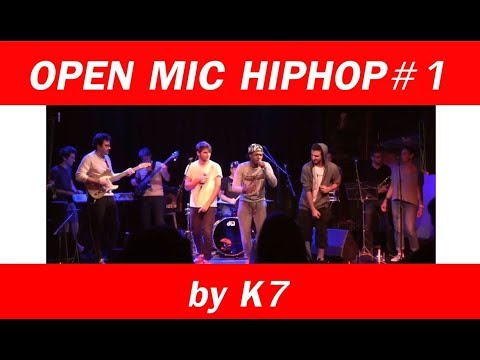 OPEN MIC HIPHOP by K7 #1 - Sept 2018