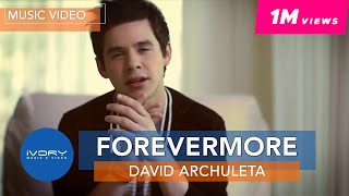 David Archuleta - Forevermore (Official Music Video)