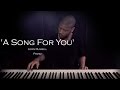 A Song For You Solo Piano Version