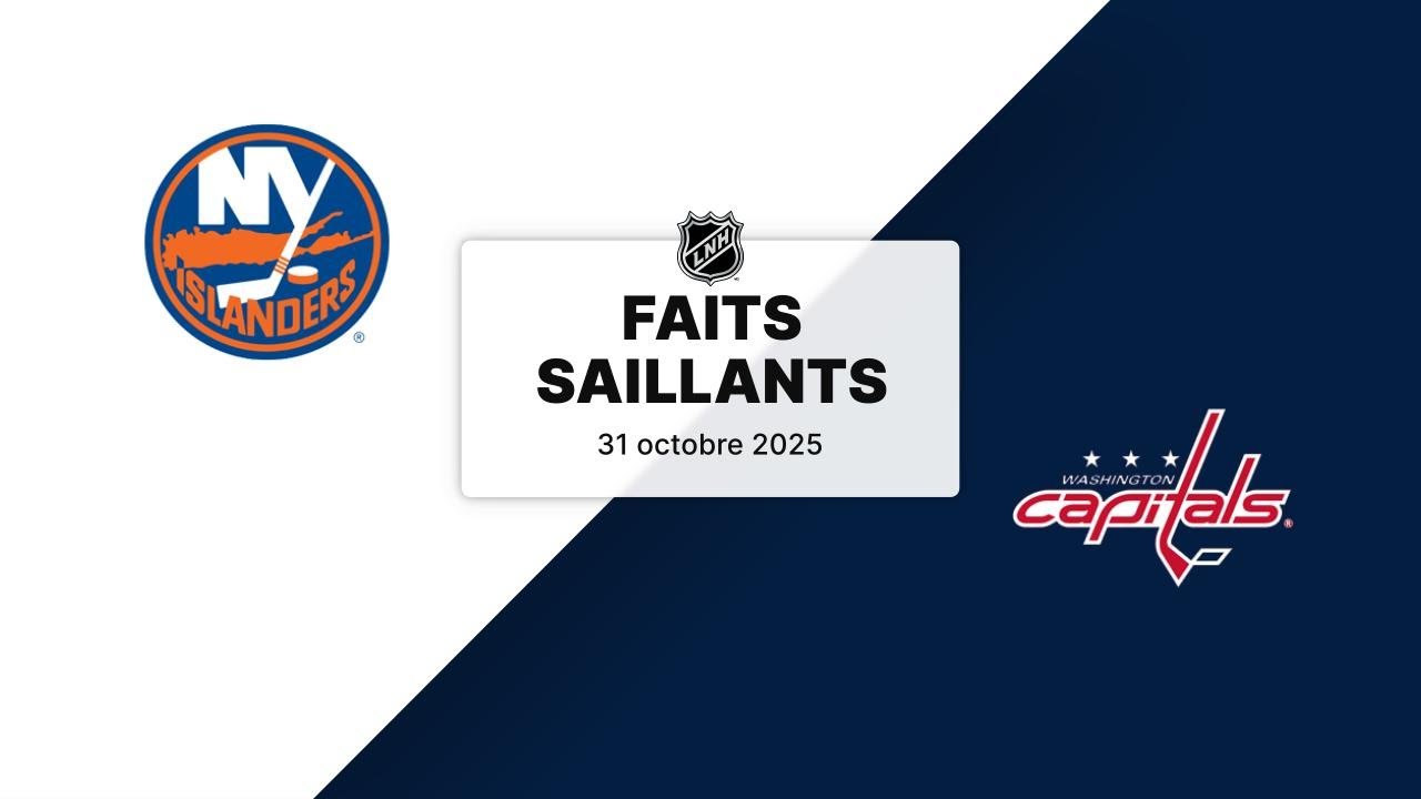 Islanders vs Capitals 31/10/25 | Faits saillants