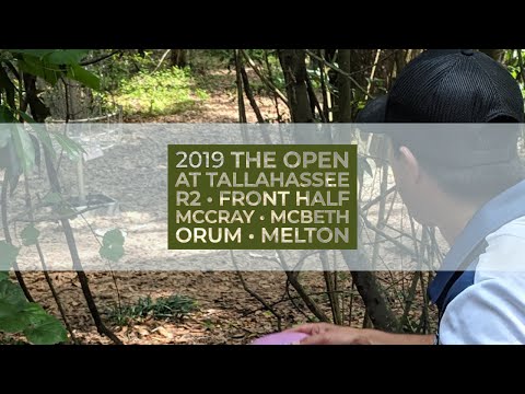 2019 Open at Tallahassee • R2 Front Half • JohnE McCray • Paul McBeth • Matt Orum • Zach Melton