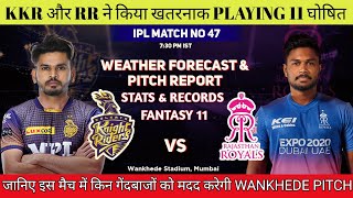 IPL 2022 Match 47 KKR vs RR Today Pitch Report || Wankhede Stadium Mumbai Pitch Report & Weather