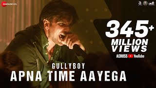 Apna Time Aayega  Gully Boy  Ranveer Singh & A