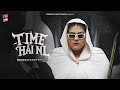 Time Hai Ni Official Video Simiran Kaur Dhadli New Punjabi Song 2024