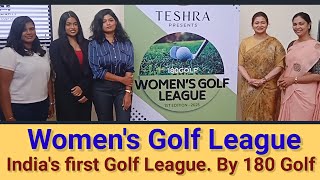 India’s first-ever premier golf league exclusively for women. By 180 Golf