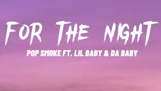 Pop Smoke - For The Night ft. Lil Baby & Da Baby